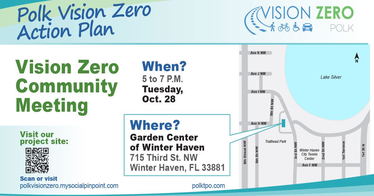 Vision Zero Community Meeting advertisement including small map that describes event address Winter Haven Garden Center 715 Third St NW Winter Haven, FL  33881